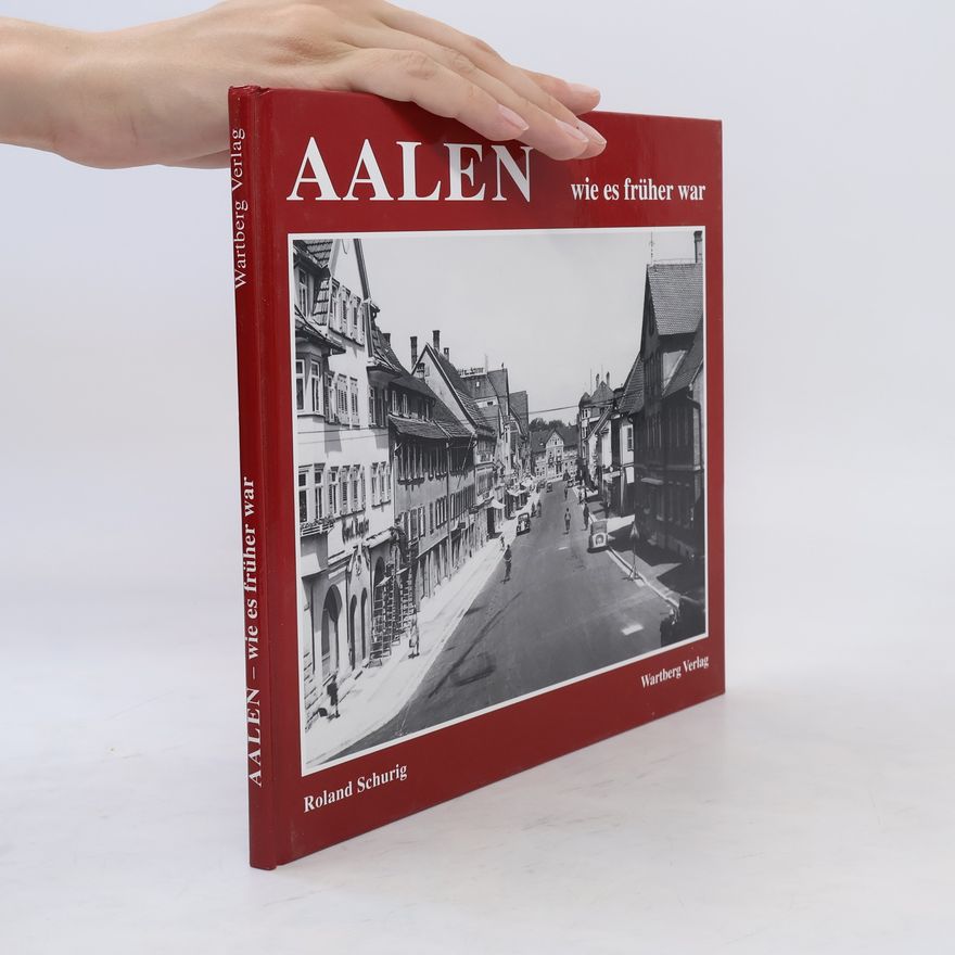 AA.VV. Aalen wie es früher war