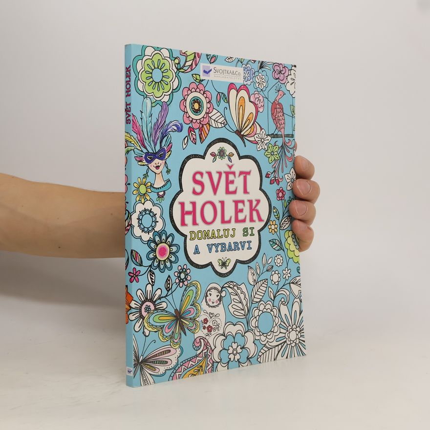 Collectif d'auteurs Svět holek – Domaluj si a vybarvi