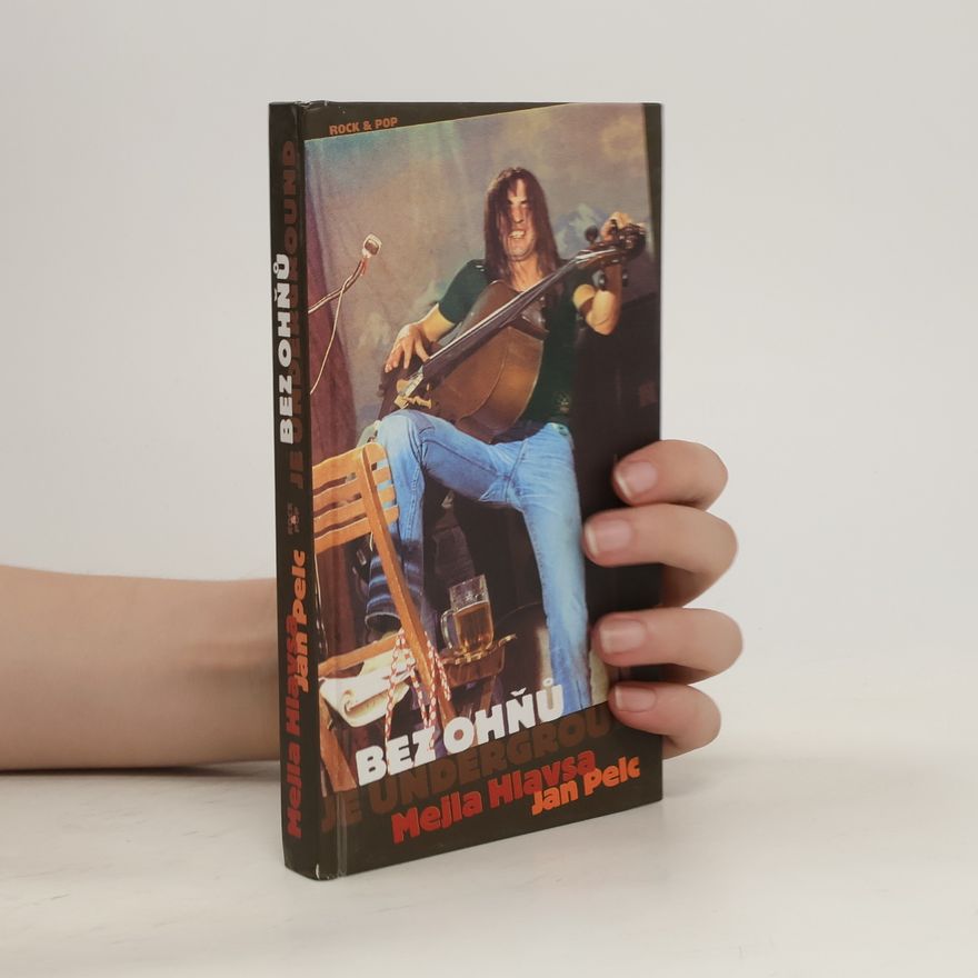 Jan Pelc Bez ohňů je underground