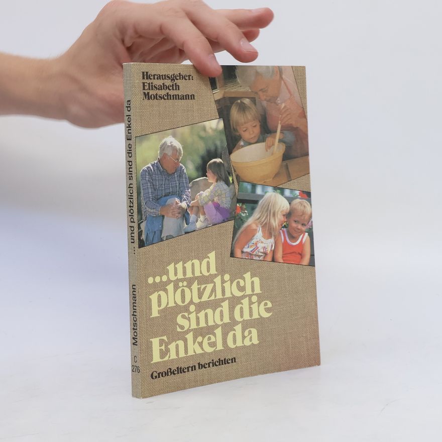Collectif d'auteurs ... und plötzlich sind die Enkel da