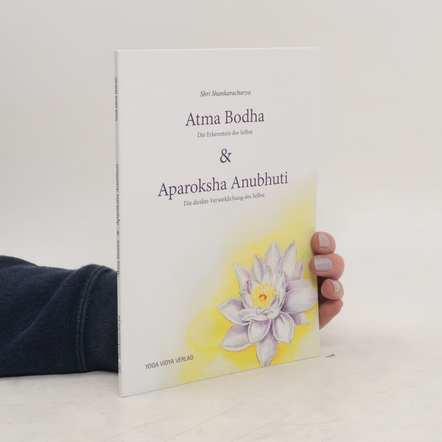 Ādi Shankara Atma Bodha & Aparoksha Anubhuti
