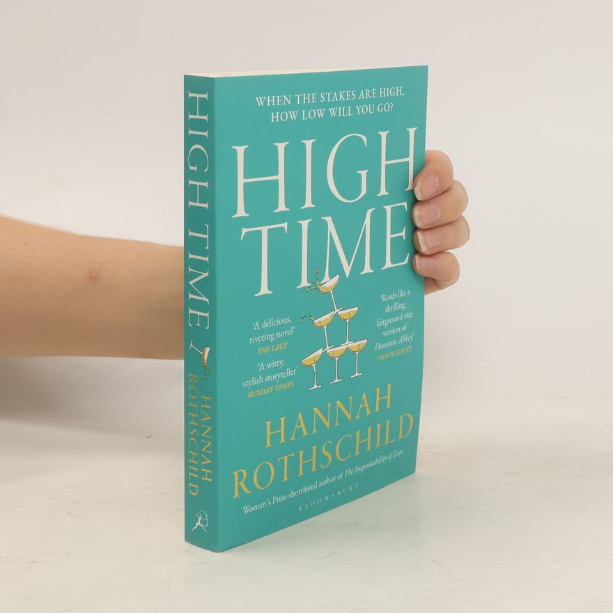 Hannah Rothschild High Time: High stakes and high jinx in the world of art and finance