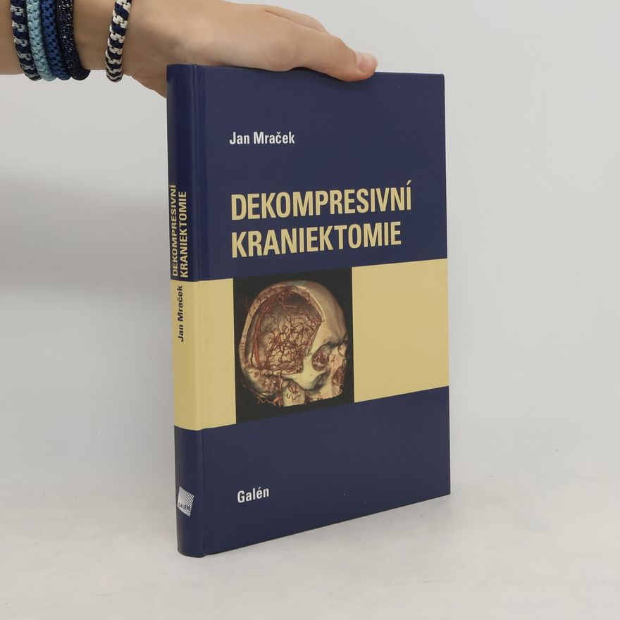 Jan Mraček Dekompresivní kraniektomie