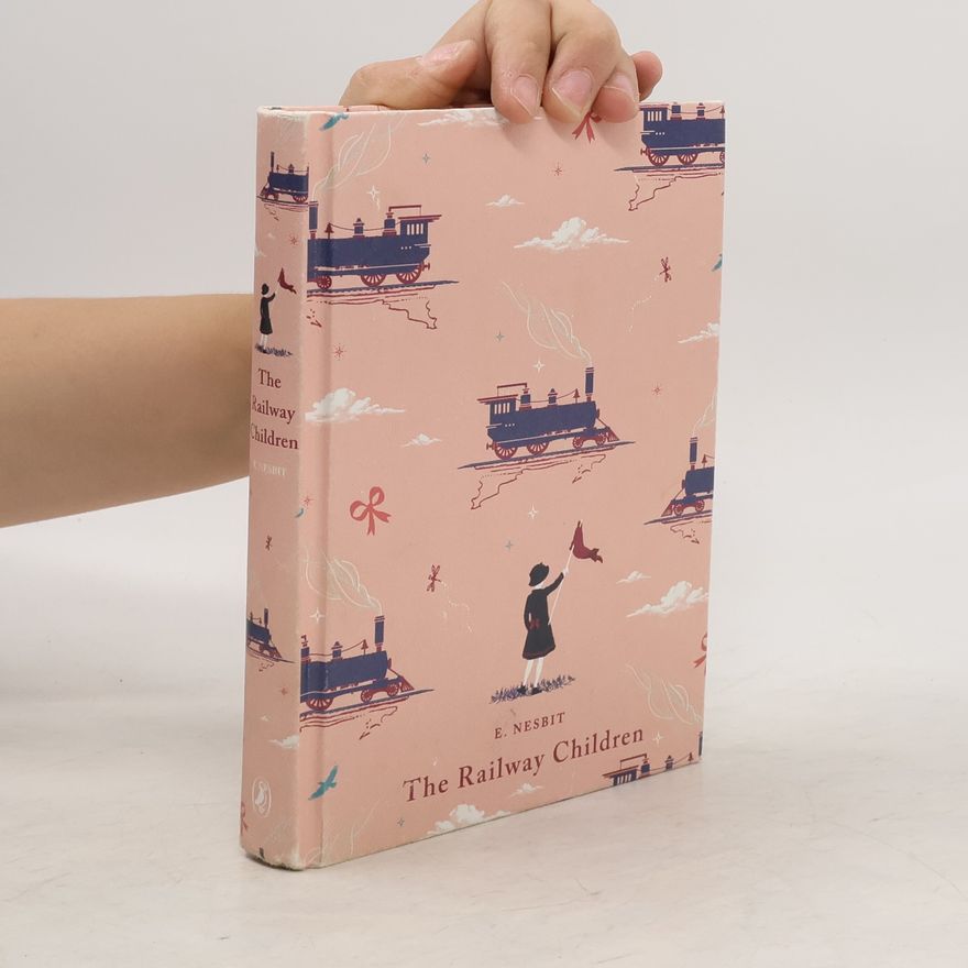 E. (Edith) Nesbit The Railway Children