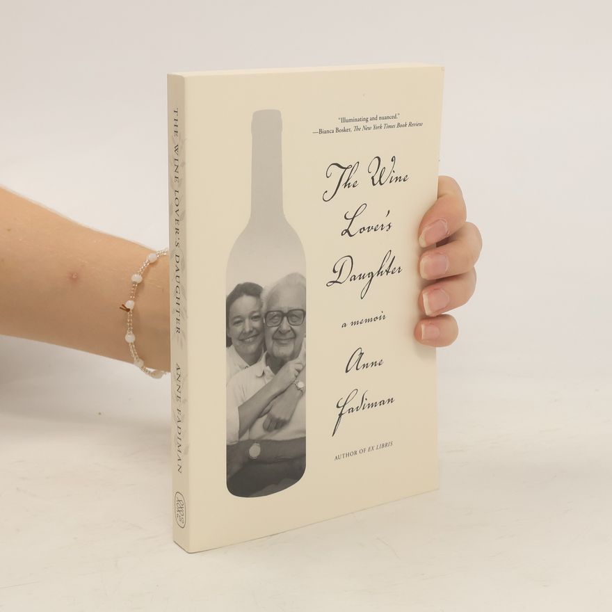 Anne Fadiman The Wine Lover's Daughter