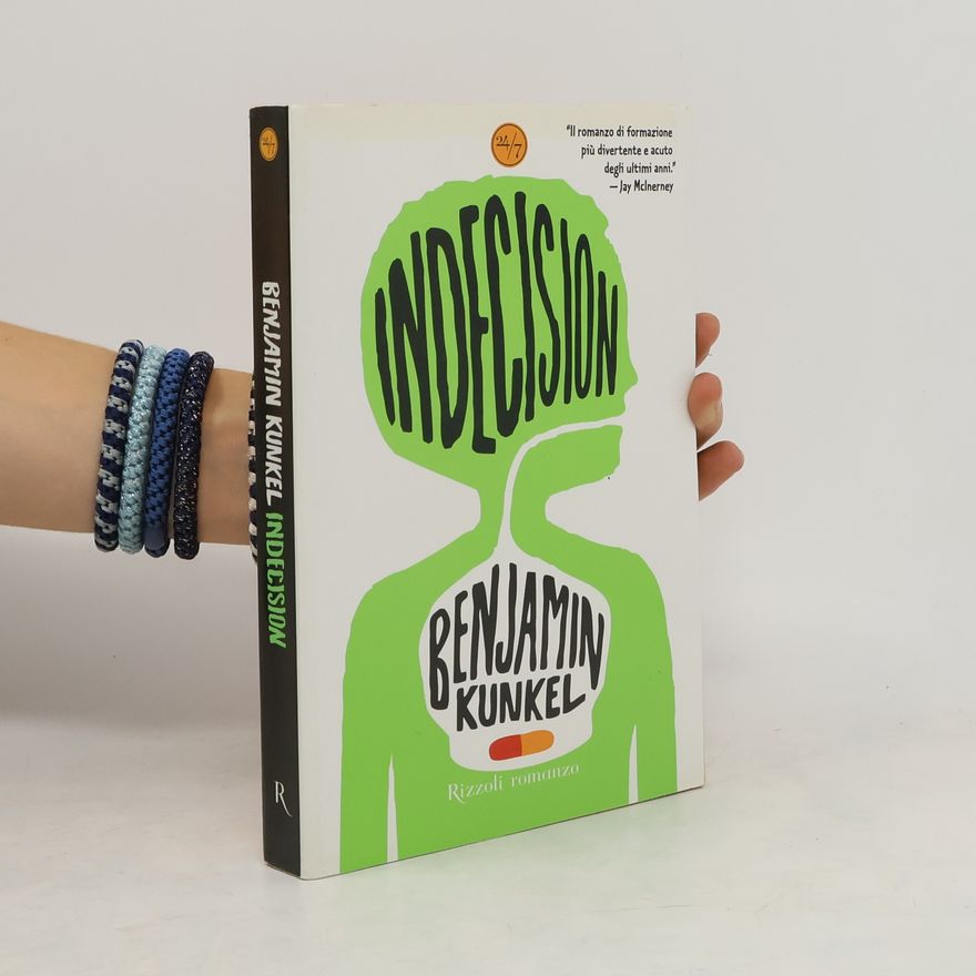 Benjamin Kunkel Indecision