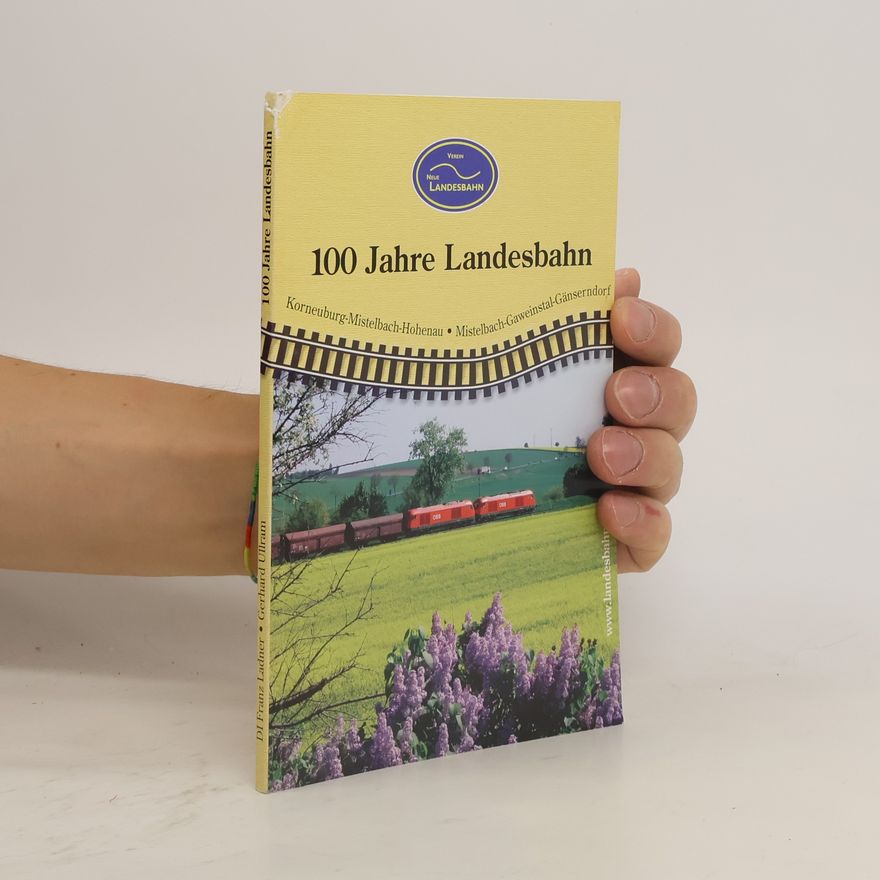 Various authors 100 Jahre Landesbahn