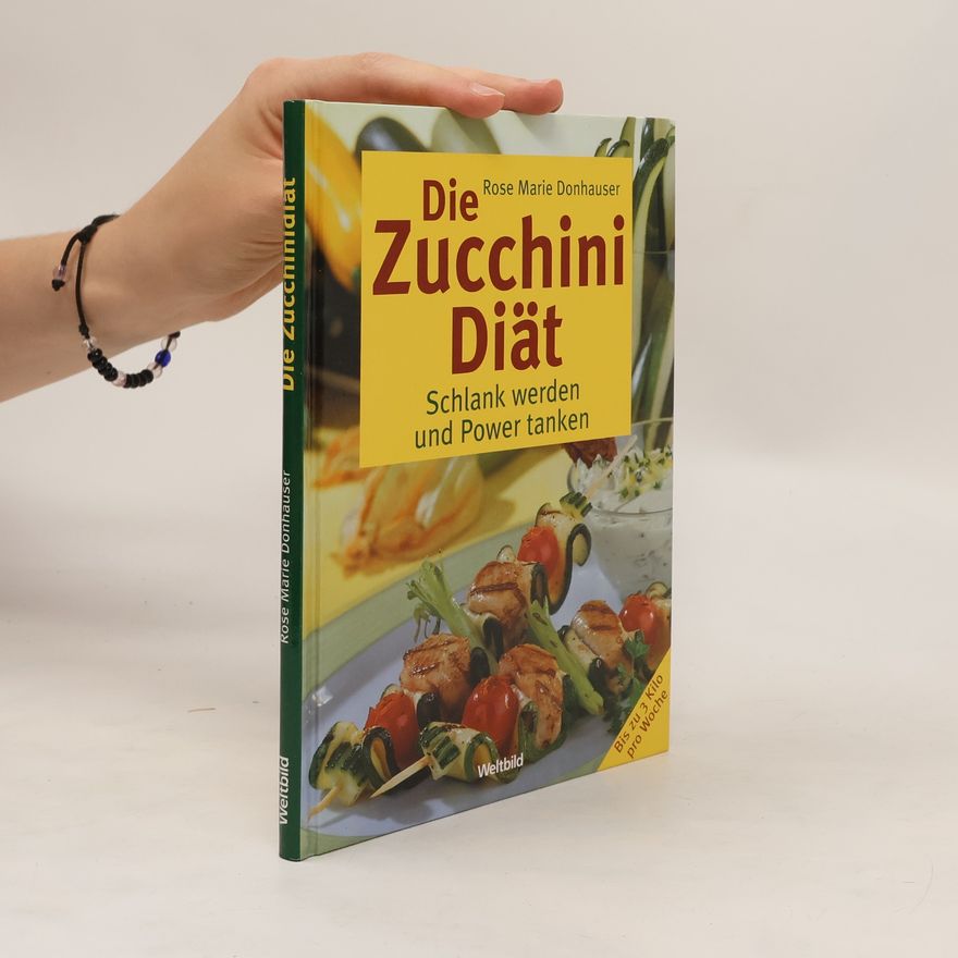 Rose Marie Donhauser Die Zucchini-Diät