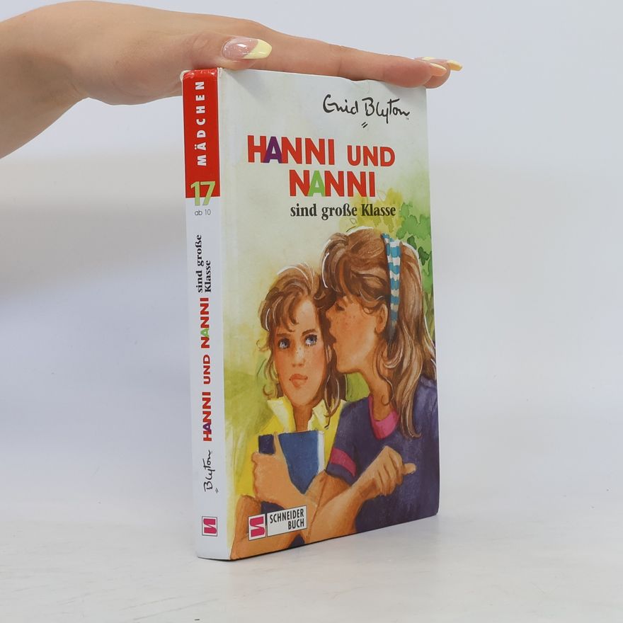 Enid Blyton Hanni und Nanni sind große Klasse