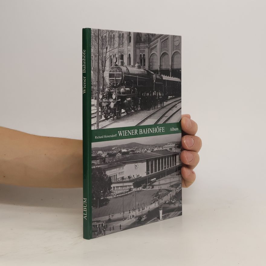 Richard Heinersdorff Wiener Bahnhöfe