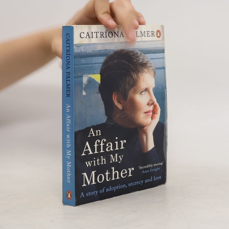 Caitriona Palmer An Affair with My Mother