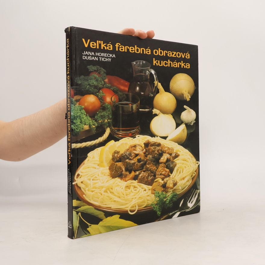 Jana Horecká Veľká farebná obrazová kuchárka