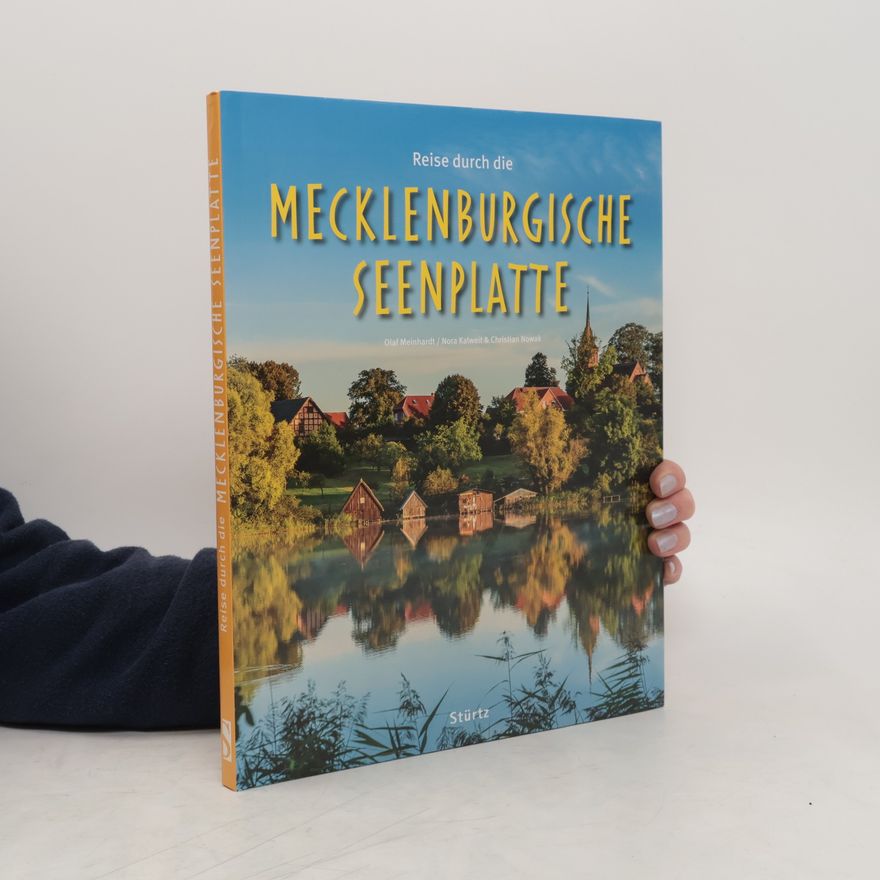 Olaf Meinhardt Reise durch die Mecklenburgische Seenplatte