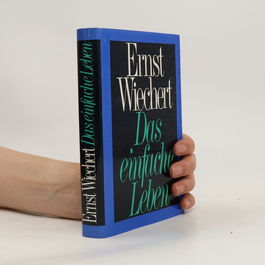 Ernst Wiechert Das einfache Leben