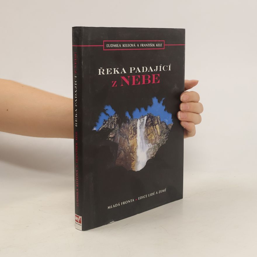 František Kele Řeka padající z nebe
