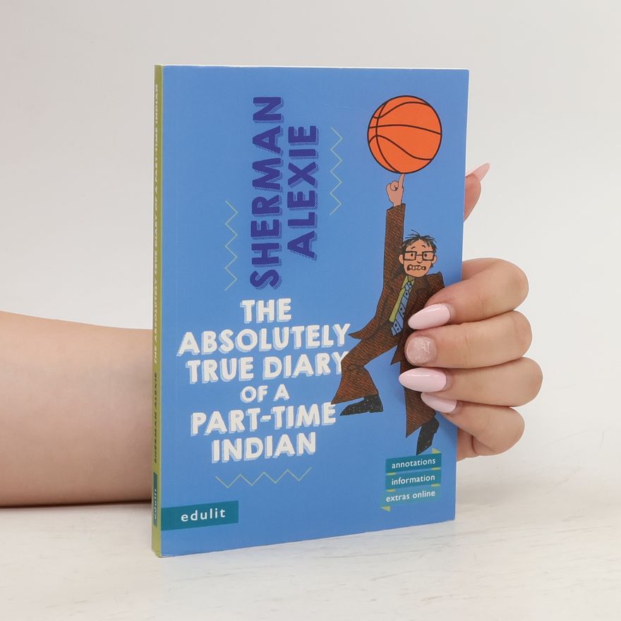 Sherman Alexie The Absolutely True Diary of a Part-Time Indian