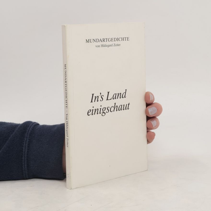 Hildegard Zeiter In's Land einigschaut