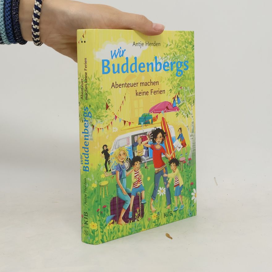 Antje Herden Wir Buddenbergs - Abenteuer machen keine Ferien