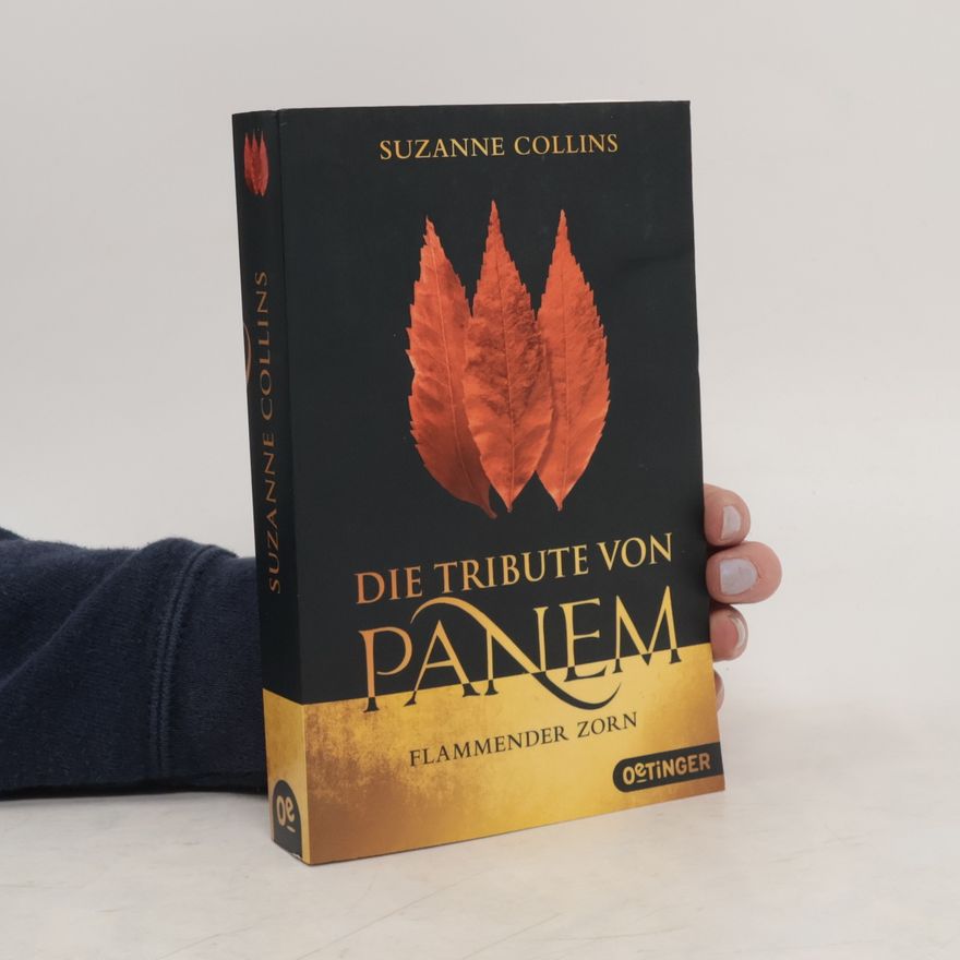 Suzanne Collins Die Tribute von Panem. Flammender Zorn