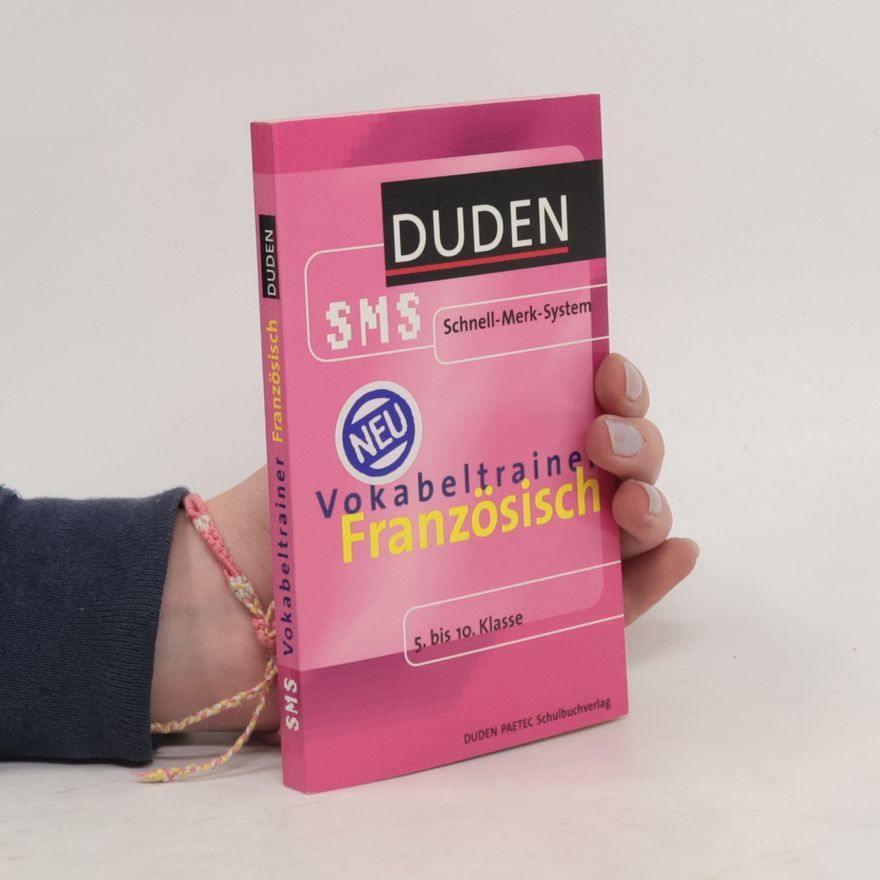 Various authors Duden, SMS - Schnell-Merk-System. Vokabeltrainer Französisch