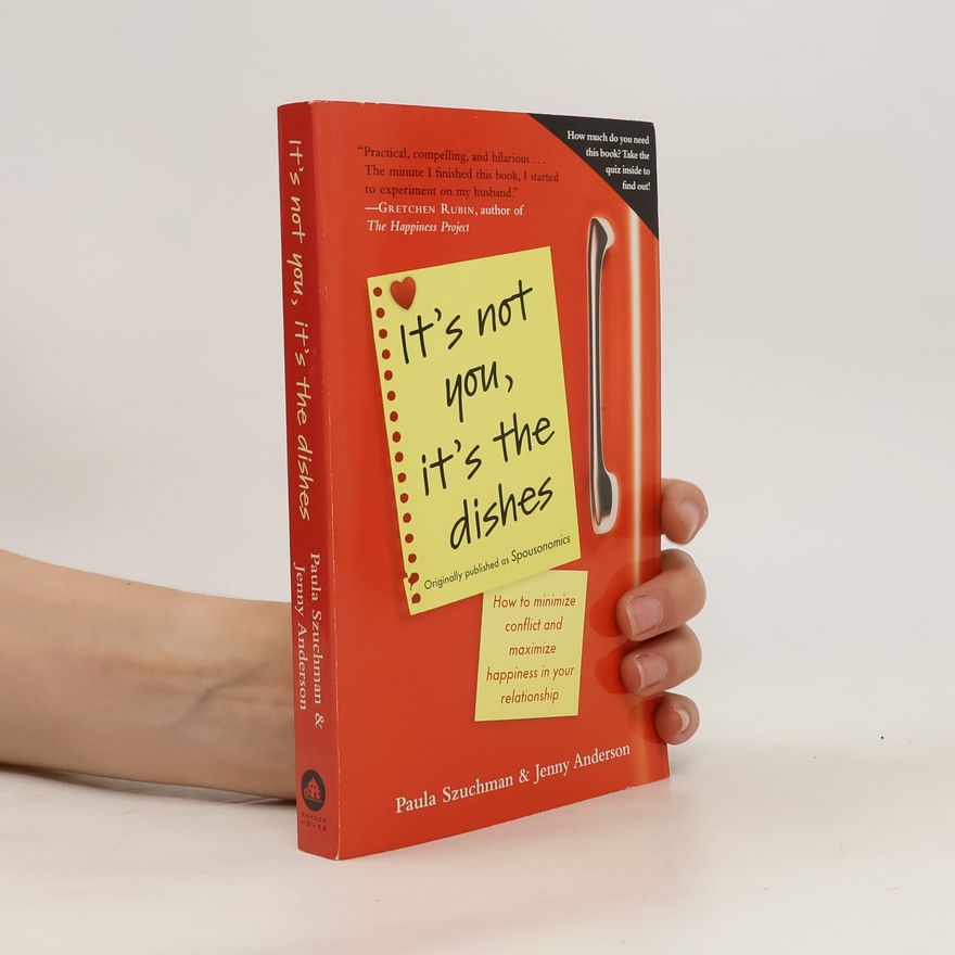 Paula Szuchman It's Not You, It's the Dishes (Originally Published as Spousonomics)