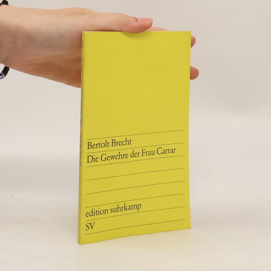 Bertolt Brecht Die Gewehre der Frau Carrar
