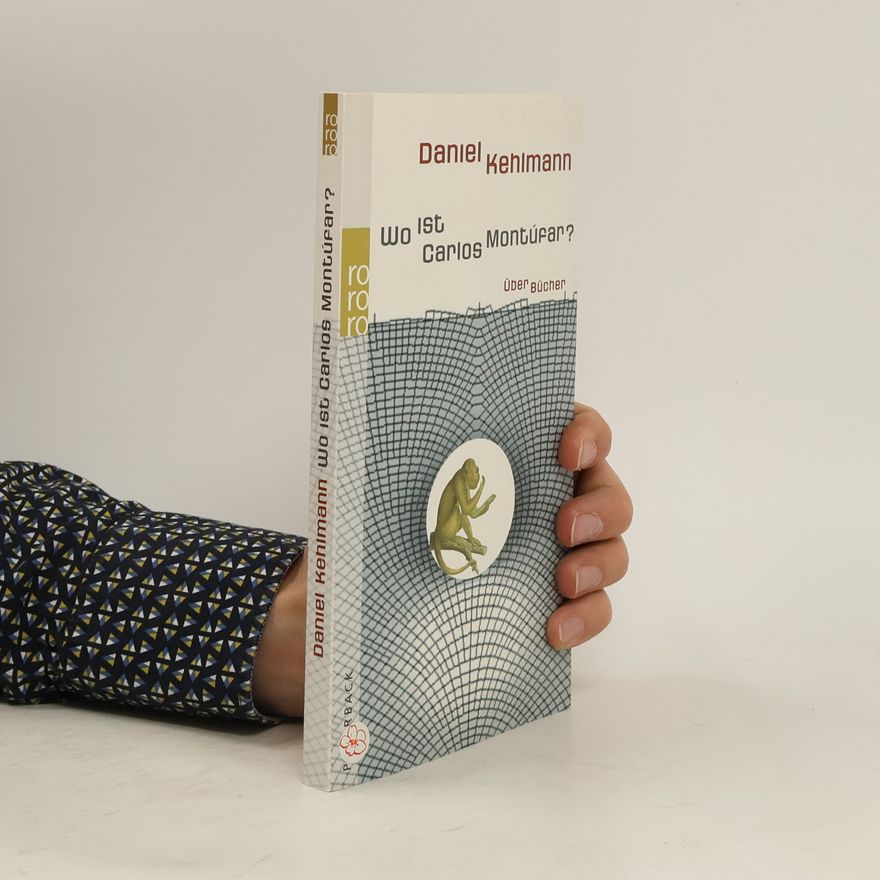 Daniel Kehlmann Wo ist Carlos Montúfar?