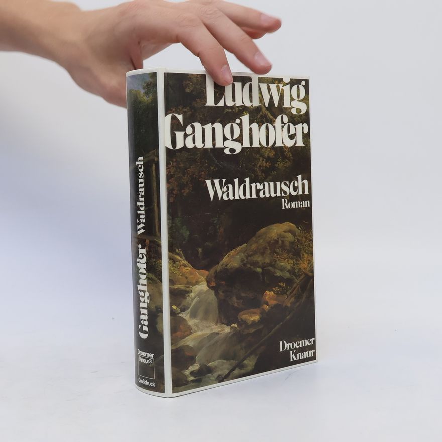 Ludwig Ganghofer Waldrausch