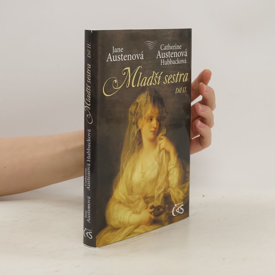 Catherine Austen Hubback Mladší sestra. Díl II.
