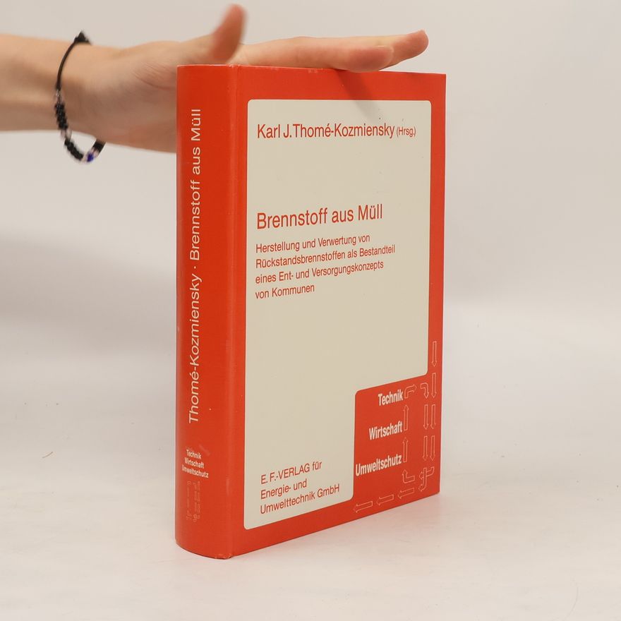 Karl J. Thome Kozmiensky Brennstoff aus Müll