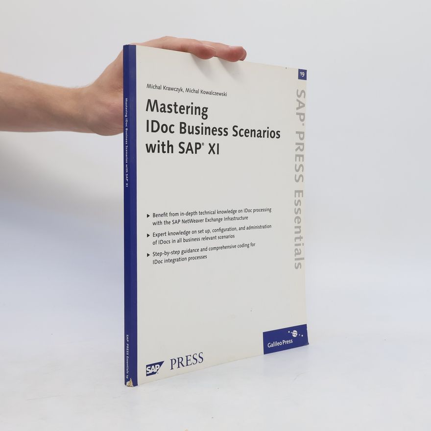 Michał Krawczyk Mastering IDoc business scenarios with SAP XI