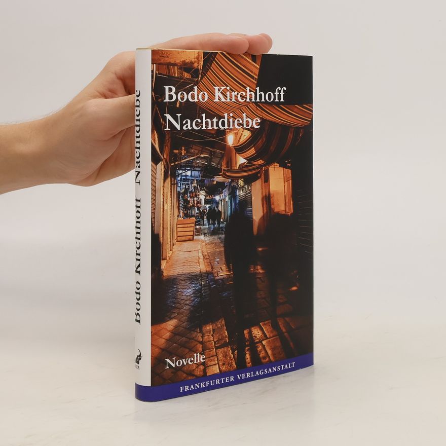 Bodo Kirchhoff Nachtdiebe