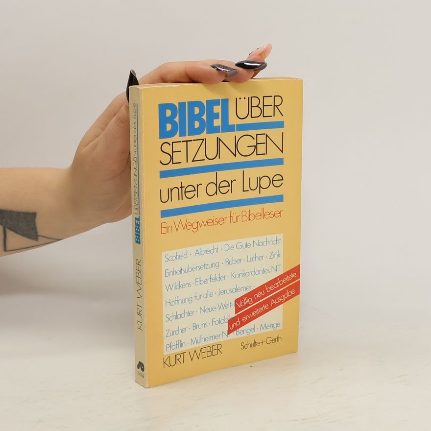 Kurt Weber Bibelübersetzungen unter der Lupe