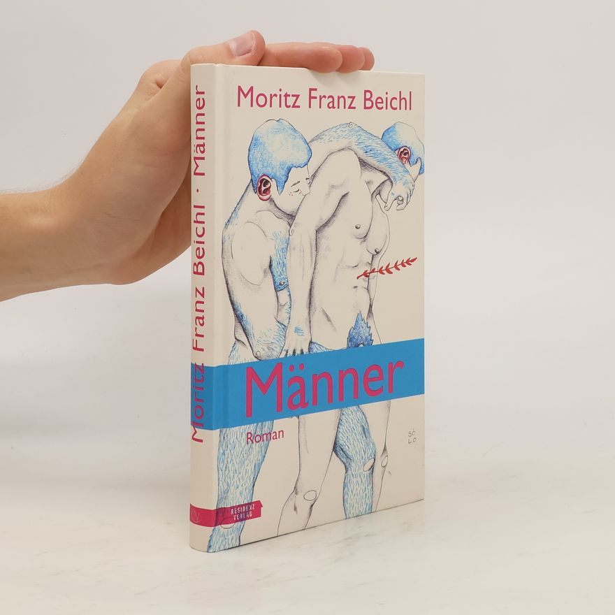 Moritz Franz Beichl Männer