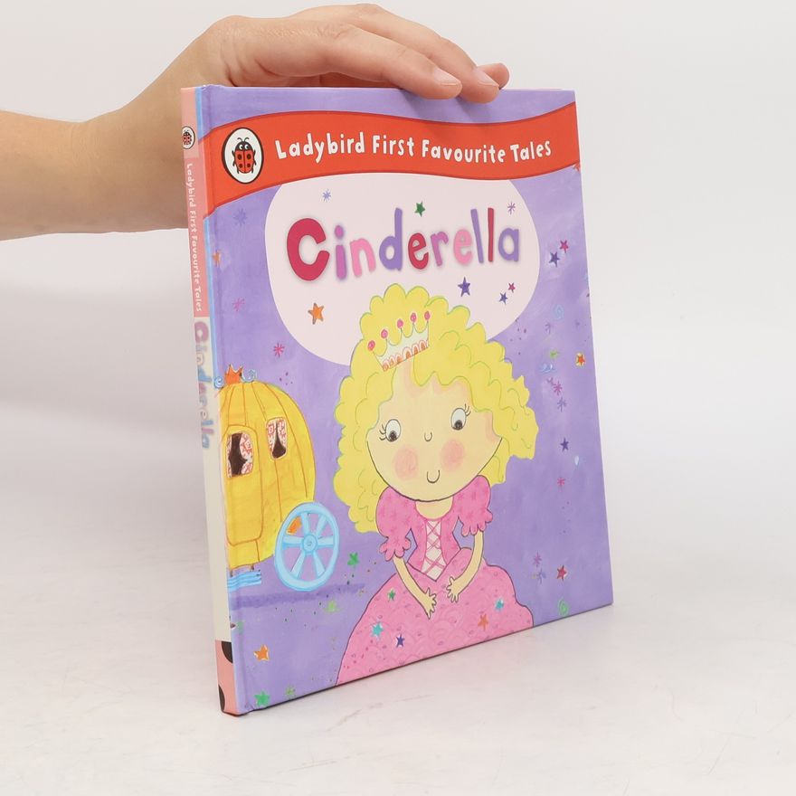 Penguin Books Ltd Cinderella: Ladybird First Favourite Tales