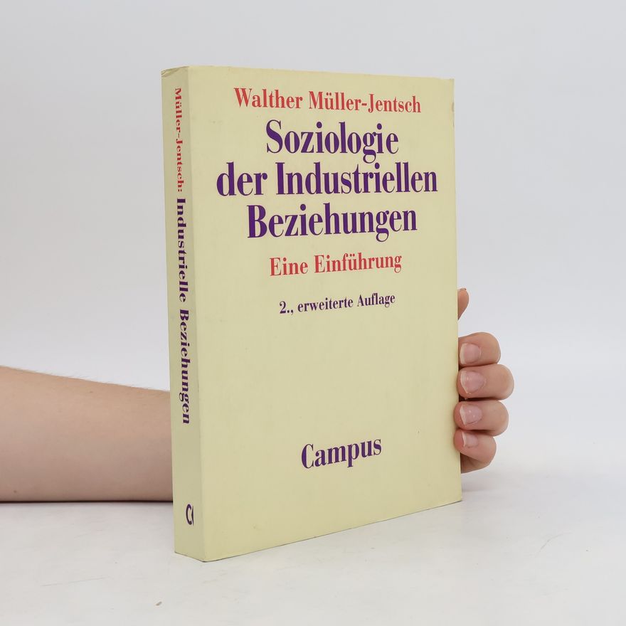 Walther Müller Soziologie der industriellen Beziehungen
