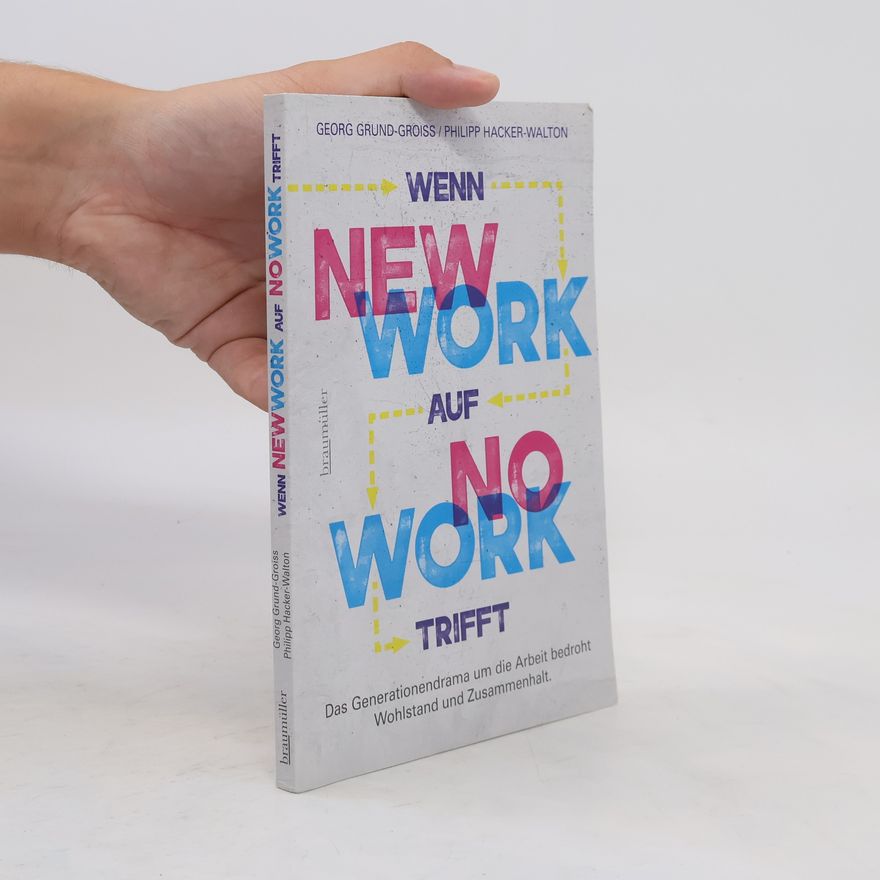Georg Grund-Groiss Wenn new work auf no work trifft