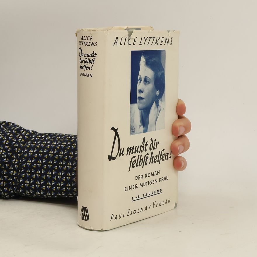 Alice Lyttkens Du mußt dir selbst helfen!