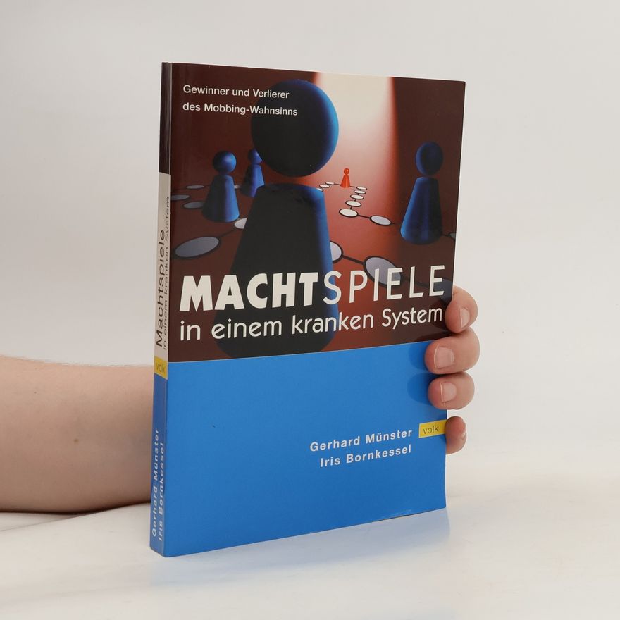 Gerhard Münster Machtspiele in einem kranken System