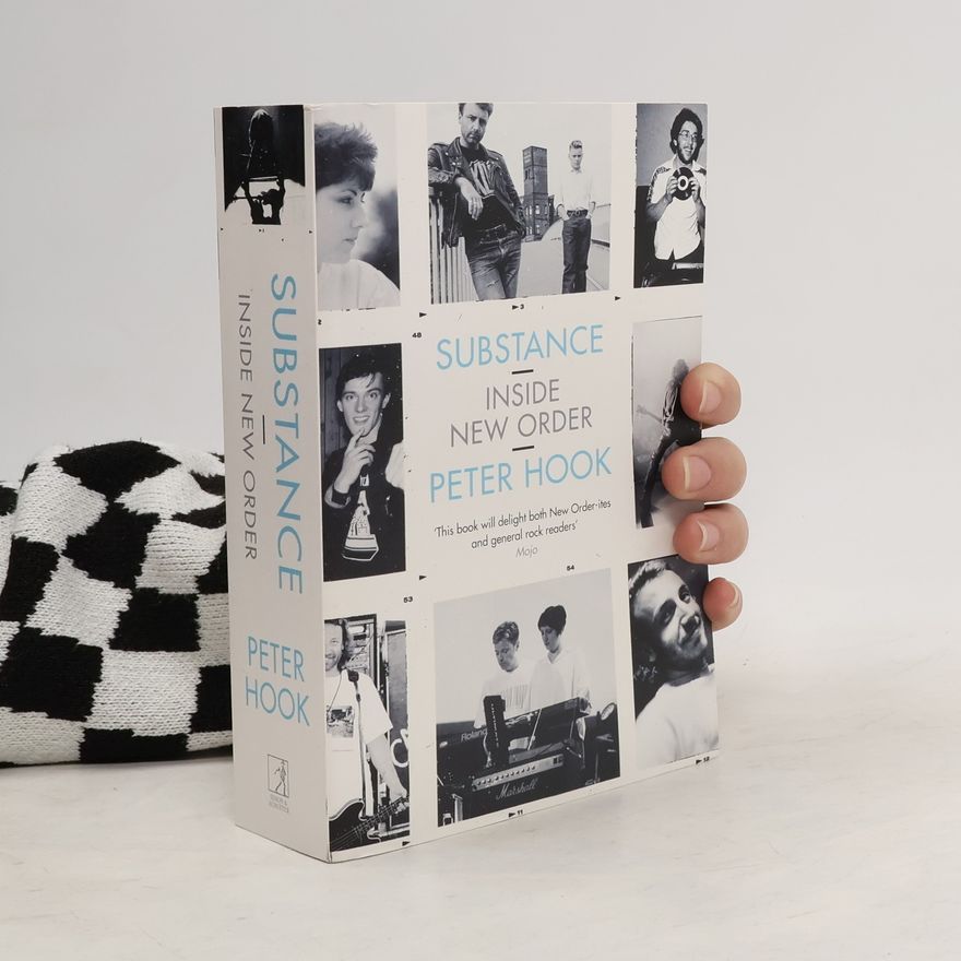 Peter Hook Substance. Inside New Order