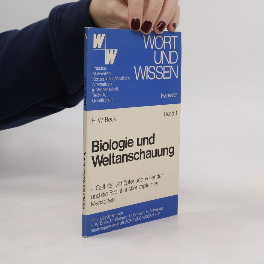 Horst Beck Biologie und Weltanschauung