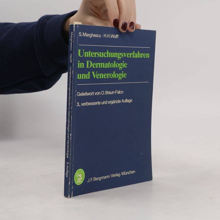 Sándor Marghescu Untersuchungsverfahren in Dermatologie und Venerologie