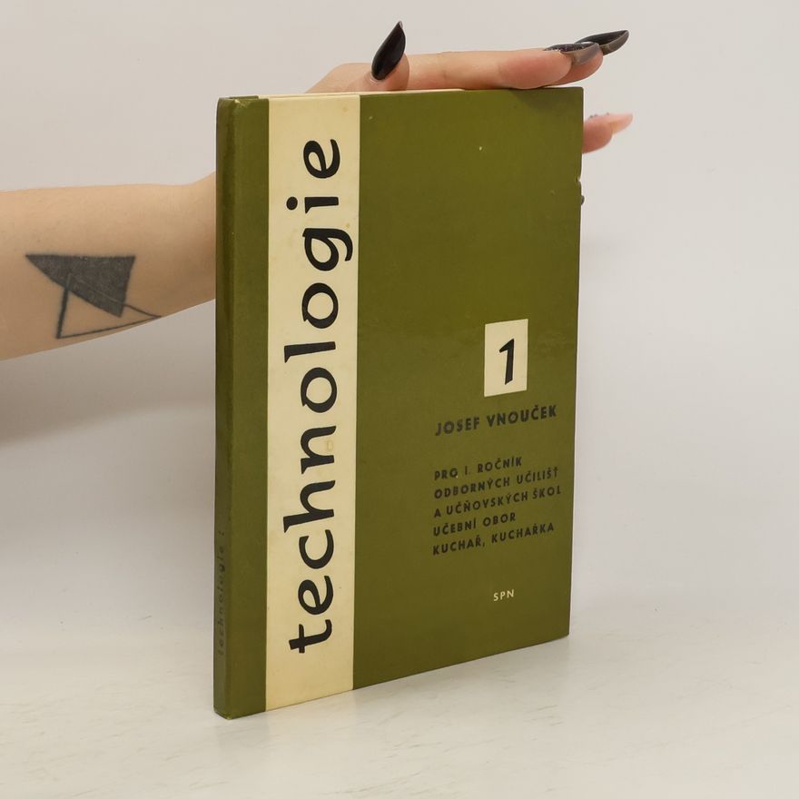 Autorenkollektiv Technologie pro I. ročník odborných učilišť a učňovských škol učební obor kuchař, kuchařka