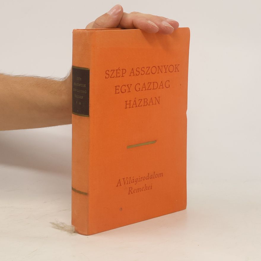 Collectif d'auteurs Szép asszonyok egy gazdag házban
