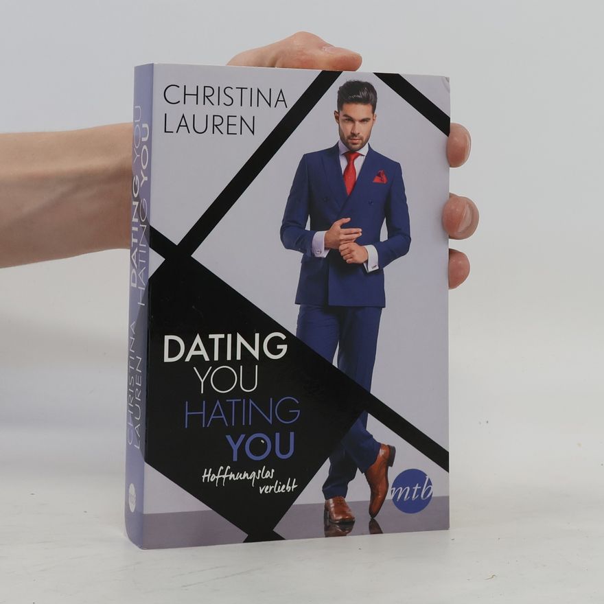 Christina Lauren Dating you, hating you