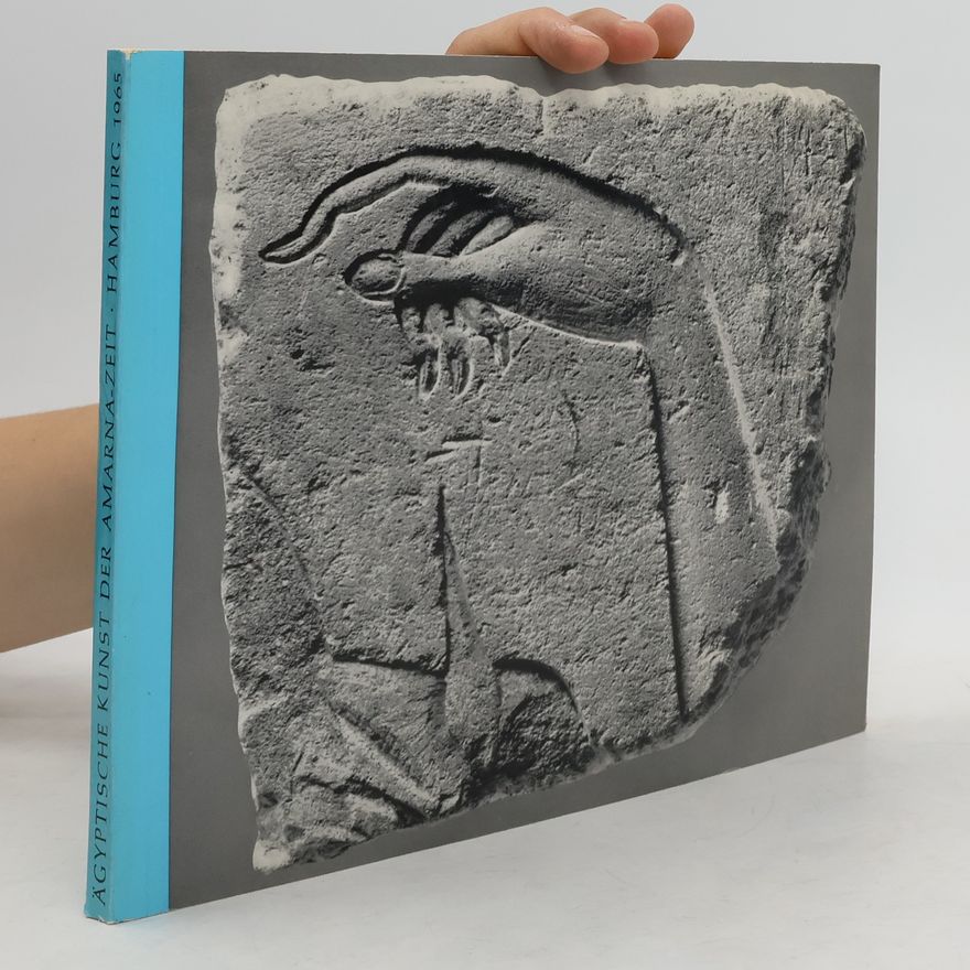 Autorenkollektiv Ägyptische Kunst der Amarna-Zeit