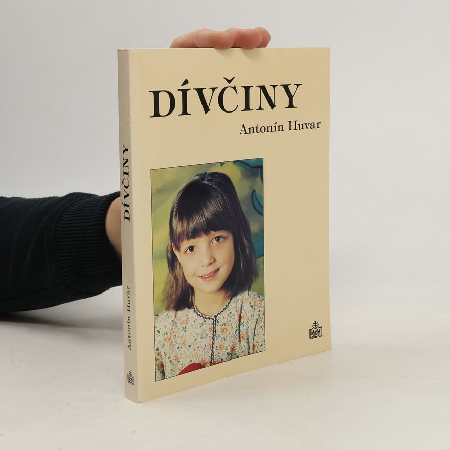 Antonín Huvar Dívčiny