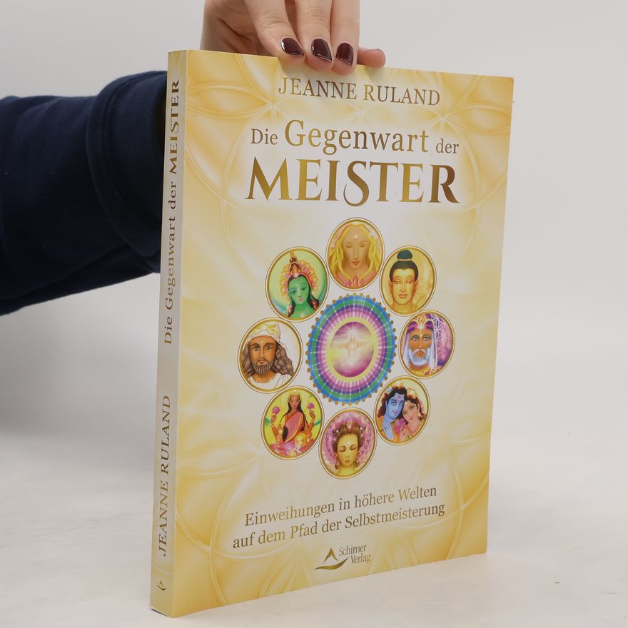 Jeanne Ruland Die Gegenwart der Meister