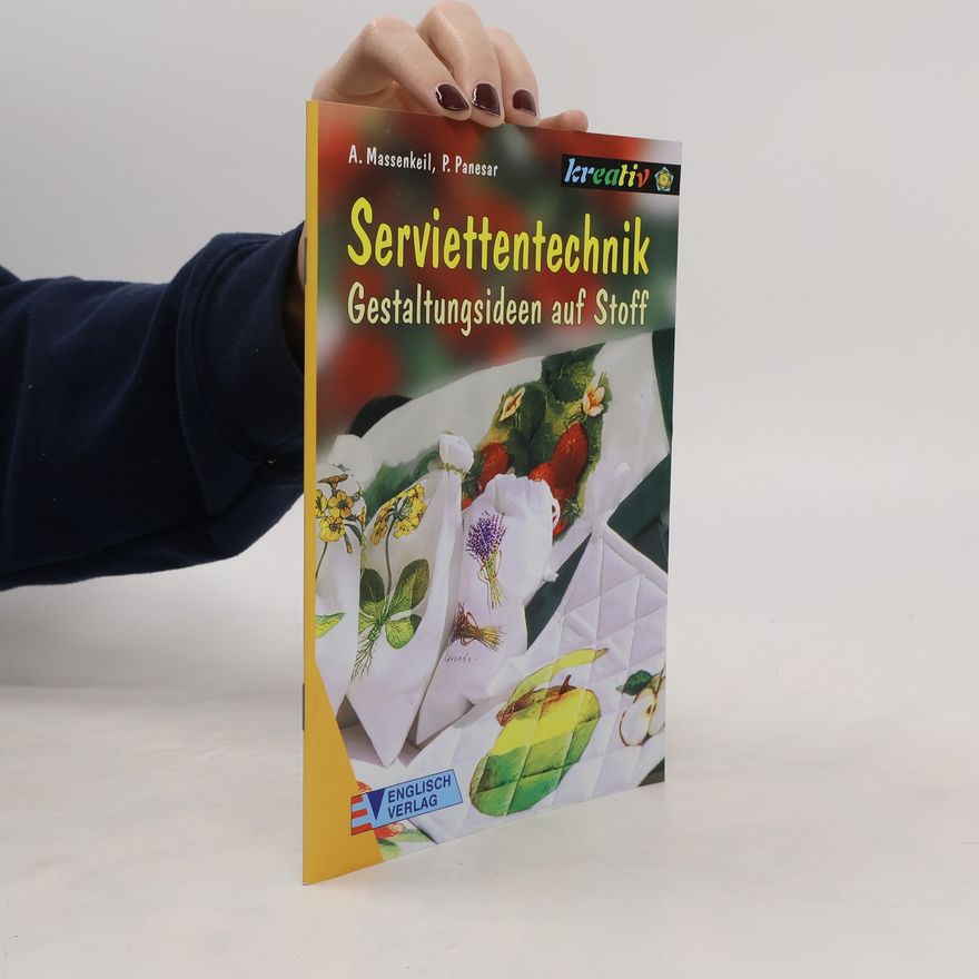 Angelika Massenkeil Serviettentechnik - Gestaltungsideen auf Stoff