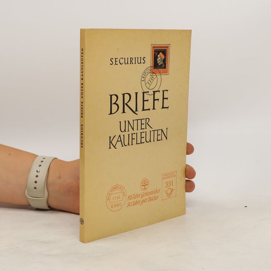 Theodor Securius Briefe unter Kaufleuten
